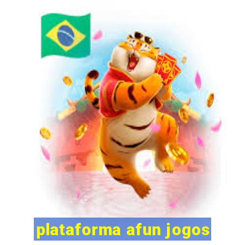 plataforma afun jogos